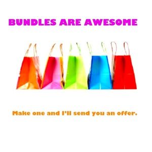 BUNDLES ARE AWESOME - Make one for an Offer